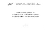 Singurătatea și - cnpv.rocnpv.ro/pdf/analize2015/singuratatea_si_depresia_varstnicilor_MP.pdf · metoda test-retest. ... autoevaluare în depresie și scala de predilecție din