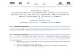 METODOLOGIA - restart-munca.rorestart-munca.ro/sites/default/files/documente/2015_Metodologie... · Selectia propiu-zisa a grupului ... Proiect cofinanţat din Fondul Social European