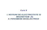 Curs 8 I. NOTIUNI DE ELECTRICITATE SI MAGNETISM (II) · PDF fileRezistorul in circuit de curent alternativ nu introduce nici un defazaj intre tensiunea la bornele acestuia si intensitatea