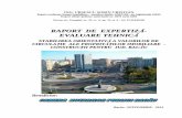 RAPORT DE EXPERTIZĂ EVALUARE TEHNICĂ - unnpr.ro · PDF fileAcest raport de evaluare este confiden ţial atât pentru client cat si pentru evaluator si
