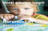 Noi provocãri în protecþia copilului - · PDF fileAbandonul copilului rãmâne o problemã cãreia trebuie sã i se acorde în continuare multã atenþie. UNICEF lucreazã alãturi
