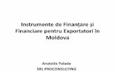 Instrumente de Finanțare și - miepo.mdmiepo.md/sites/default/files/Forul Exportatorilor-Dl Anatolie... · Instrumente de Finanțare și Financiare pentru Exportatori ... angajament