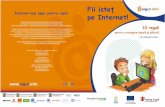 copii -   · PDF fileInternet mai sigur pentru copiil Sigur.info este un program finantat de Comisia Europeanä 9i initiat de consorÿiul format din Organiza!ia Salvati Copii,
