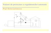 Notiuni de proiectare a regulatoarelor · PDF file2 Structura sistemului de reglare automată a temperaturii dintr-o clădire • Feedback (legătura inversă negativă de la temperatura