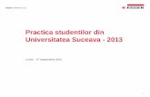 Practica studentilor din Universitatea Suceava - · PDF filePortofoliul de practica cuprinde competentele ... Practicantul va intocmi un caiet de practica, ... Stiinte Economice si