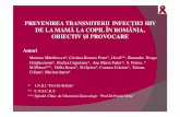 PREVENIREA TRANSMITERII INFEC IEI HIV DE LA MAM · PDF fileTransmiterea vertical ă a fost înregistrat ă în 16 cazuri ... PCR pozitiv sau întrunind criteriile clinice pentru ...
