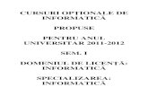 CURSURI OP łIONALE DE INFORMATIC Ă - fmi.unibuc.rofmi.unibuc.ro/ro/pdf/2011/secretariat/Propuneri_optionale_de... · 5.4 Elemente de matematici financiare si actuariale ... Proiectii