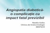 Angiopatia diabetică o complicaţie cu - serm.md · PDF fileRetinopatia diabetică – constitue prima cauză a cecităţii la circa 5% din polulaţia globului-6 ori mai frecvent