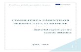 CONSILIEREA PĂRINŢILOR PERSPECTIVE EUROPENEcjrae-iasi.ro/userfiles/files/Noutati/BROSURA CADRE DIDACTICE... · Consilierea părinţilor-perspective europene 6 Comunității Europene