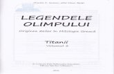 Legendele Olimpului vol. 3 - cdn4.libris.ro Olimpului vol. 3... · care ii cunoastem ca "Zeii Olimpieni,,. Titanii erau zeitSli nemuritoare inzestrate cu puteri incredibile 5i inteligen!5