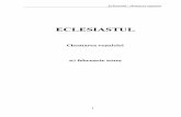 ECLESIASTUL -   · PDF filePuiul 177 Într-o gulie 180 Albatrosul 181 Creștinism și filosofie 183 Curente filosofice care repetă experiențele Eclesiastului