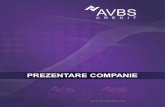 PREZENTARE COMPANIE - avbs.ro · PDF filePROFILUL COMPANIEI AVBS Credit este o companie cu capital 100% românesc care, la finalul unui deceniu de activitate șiperformanță,se poate