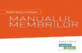 Health Share of Oregon MANUALUL MEMBRILOR · PDF filePlanuri de sănătate disponibile prin Health Share În calitate de membru Health Share, puteți alege unul dintre planurile de