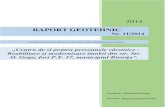 RAPORT GEOTEHNIC -  · PDF fileCategoria geotehnica 1 Încadrarea s-a făcut conform Normativului privind documentaţiile geotehnice pentru construcţii, NP 074-2014