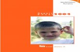 Raport2004 Anual - WorldVision Romania · PDF filepentru fiecare copil ... avand in vedere componenta spirituala.?Formarea unor grupuri de initiativa in ... sistemului de protectie