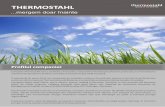 THERMOSTAHL - · PDF fileDimensiuni totale cu siloz Lxlxh mm ... cereale, etc.; üPosibilitate de încărcare manuală cu lemne, fără a face modificări cazanului (afară de oprirea