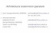Arhitectura sistemelor paralele - Catedra de Fizica ...solid.fizica.unibuc.ro/~nemnes/ArhitecturiParalele/seminar_ASCP_1.pdf · ... Exemple istorice de sisteme de calcul ... concepte