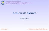 Universitatea Transilvania Brașov Facultatea de Inginerie ...etc.unitbv.ro/~csaba.kertesz/so/curs/SO-curs01.pdf · Sisteme de operare – curs 1 ... – D. Grosu, Sisteme de Operare