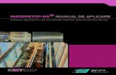 WATERSTOP-RX® MANUAL DE APLICARE -  · PDF filebaza de bentonita destinat inlocuirii profilelor conventionale PVC ... rostul prin exercitarea unei presiuni permanente asupra