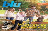 Importan]a antigripale plante pentru a combate imunitate ... Blu octombrie 2011.pdf · descoperă în revista noastră care sunt plantele care stimulează imunitatea și cum le poți