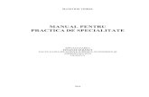 MANUAL PENTRU PRACTICA DE SPECIALITATE · PDF file2 Manualul descrie competenţele profesionale şi modul de desfăşurare a stagiilor de practică ce fac obiectul disciplinei Practica