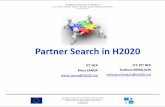Partner Search in H2020 · PDF fileICT NCP Elena ZAMSA elena.zamsa@h2020.md . Partner Search (PS) Cele mai des solicitate servicii sunt cele de Căutare a Partenerilor; ... Слайд
