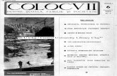 COLOCVII - core.ac.uk · PDF fileVACANTA DE IARNĂ PE MUNTELE CRISTIANUL ... rezultatele excelente obţinute în 1966 la Liceul nr. 1 din Ploieşti, ... ţin la zi un nou caiet cu