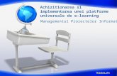 Achizitionarea si implementarea unei platforme universale · PPT file · Web view · 2013-01-15Modernizareasistemului educational din Romania prinachizitionareasiimplementareauneiplatformeuniversale