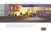 Acţionări electrice pentru porţi de intrare în curtebenpo.ro/documente/actionari_porti_curte.pdf · Calitate şi funcţii Acţionarea electrică pentru porţi de curte batante