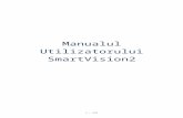 Utilizatorului... · Web viewManualul Utilizatorului SmartVision2. Index. Introducere 4 Conținutul cutiei 6 SmartVision2 Overview 7 Pregtirea SmartVision2 9 Moduri de Control 12