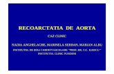 CAZ CLINIC NADIA ANGHELACHE, MARINELA · PDF filerecoarctatia de aorta caz clinic nadia anghelache, marinela serban, marian albu institutul de boli cardiovasculare “prof. dr. c.c.