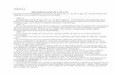 ANEXA 1 METODOLOGIE DE CALCUL - · PDF fileANEXA 1 METODOLOGIE DE CALCUL privind revizuirea pensiilor prevăzute la art. 1 lit. c) - h) din Legea nr. 119/2010 privind stabilirea unor