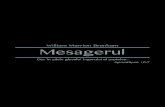 William Marrion Branham Mesagerul - The Messagethemessage.com/themessage/tracts/VGR-TheMessenger_ro.pdf... în care nu este viclenie!” Şi Isus a continuat să-i spună lui Natanael