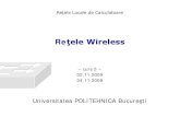 Wireless - Cursuri Automatica si Calculatoareandrei.clubcisco.ro/cursuri/3rl/razvan/RL_curs05.pdf · Universitatea POLITEHNICA Bucureşti Reţele Locale de Calculatoare Reţele Wireless
