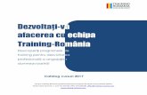 afacerea cu echipa Training-Româniatraining-romania.com/.../uploads/2017/04/Brosura-Training-Romania1.pdf · Pasi simpli pentru a-ti dezvolta inteligenta emotionala; ... Mindfulness
