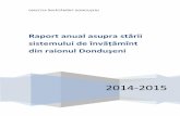Raport anual asupra stării sistemului de învăţămînt din ... · DIRECŢIA ÎNVĂŢĂMÎNT DONDUŞENI 2014-2015 Raport anual asupra stării sistemului de învăţămînt din raionul