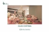 CLUB CORTINA la Club Cortina...Vin alb si rosu Sucuri naturale Soft drinks Cafea si selectie de ceaiuri Apa minerala si plata Cadoul nostru: Vin spumant (80 ml) Pachetul include chiria