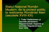 Statul Naţional Român Modern: de la proiect politic la ...euinvat.bluepink.ro/wp-content/uploads/2011/09/statulna_ionalrom_n... · românesc, în care sunt prevăzute reforme, limitarea