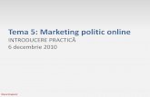 Tema 5: Marketing politic online Dragomir Cuprins 1. Internetul din punctul de vedere al marketingului politic 2. Marketingul politic online - o definiție 3. Marketingul politic online