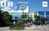 Implementarea standardelor - Institutul de … Vitanta Moldova Brewery Echipa USM | Facultatea de Fizică și Inginerie | Inginerie şi Managmentul Calităţii SLIDE 4 Efes Moldova