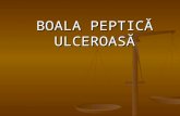 BOALA PEPTICA ULCEROASA€¦ · PPT file · Web view · 2015-06-06boala pepticĂ ulceroasĂ