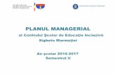 PLANUL MANAGERIAL - CSEI Sighetu Marmației€¦ · prioritare în anul şcolar 2016- r de lucru în 2017 ... management eficient al clasei Procese verbale comisii metodice ... Sem