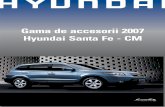 Gama de accesorii 2007 Hyundai Santa Fe - CM · TREPTE LATERALE NEGRE 08370-2B000 Pret: 616 Euro BARE LATERALE NEGRE 08370-2B100 Pret: 334 Euro BARE PROTECTIE …