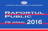 CURTEA DE CONTURI A ROMÂNIEI public pe anul 2016.pdf · 5 Cuprins Introducere 15 Capitolul 1: Auditul public extern la nivelul administrației publice centrale 35 1.1. Auditul public