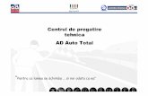 Centrul de pregatire tehnica AD Auto Totalautototal.ro/download/Turneu/prezentarea turneului Auto Total... · O zi de curs: Dureaza cca 10 ore ,incluzand aici pauzele si va fi concentrata