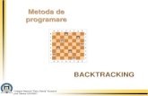 Metoda de programare - Marius Ududec · astfel de cazuri este indicatăfolosirea metodei Backtracking (BKT). Soluţiaunei probleme rezolvate cu metoda BKT se ... O serie de probleme