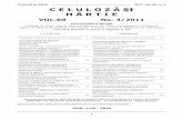 Celuloză şi Hârtie 2011, vol. 60, nr. 3 C E L U L O Z Ã ŞI H Â ...ceprohart.ro/documente/revista/2011/Issue 3.pdffabricării foliilor celulozice, Tehnologia ambalării produselor