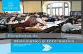 Facultatea de Matematică şi Informatică - fmi.unibuc.rofmi.unibuc.ro/ro/pdf/2018/admitere/licenta/Brosura_Licenta... · Hidrologie Actuariat Biostatistic ...