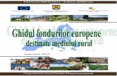 Ghidul fondurilor europene destinate mediului rural ... rural... · APL – Administraţie ... SDL – Strategie de Dezvoltare Locală MADR ... Consiliul Local Butimanu Modernizare