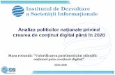 Analiza politicilor naţionale privind - IDSI · 1. Strategia Națională de Dezvoltare – MOLDOVA 2020. 2. Strategia naţională “Moldova Digitală 2020” 3. Programului strategic